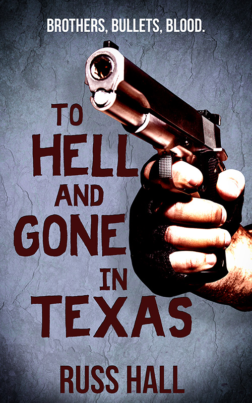 To-Hell-and-Gone-in-Texas-800-Cover-reveal-and-Promotional.jpg